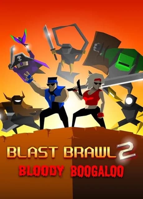 Blast Brawl 2: Bloody Boogaloo