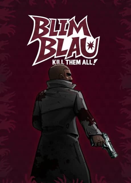 Blimblau: Kill Them All!