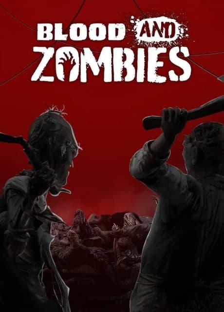 Blood and Zombies
