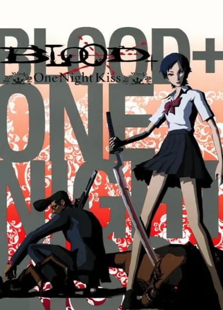 Blood+ One Night Kiss