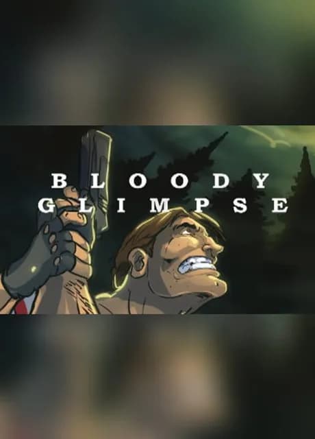 Bloody Glimpse