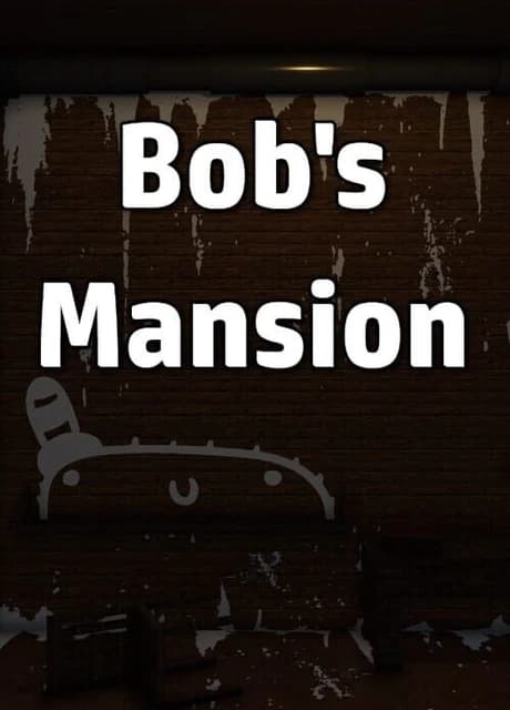 Bob's Mansion