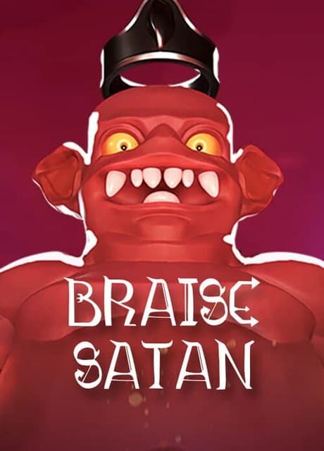 Braise Satan