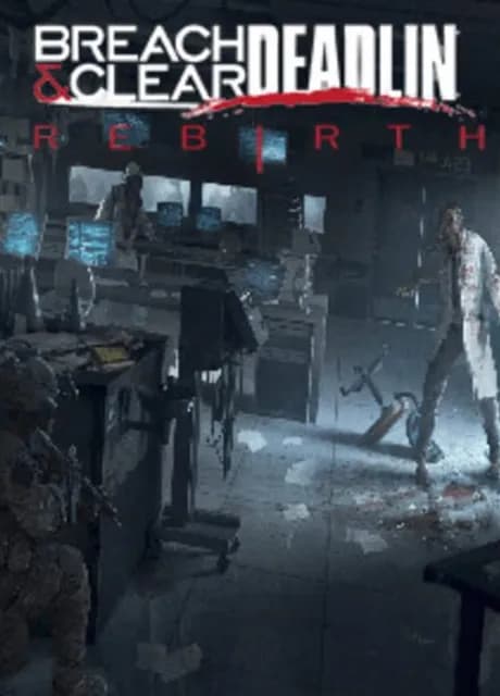 Breach & Clear: Deadline Rebirth