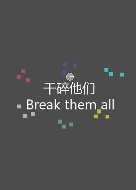 Break Them All