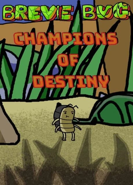 Breve Bug: Champions of Destiny
