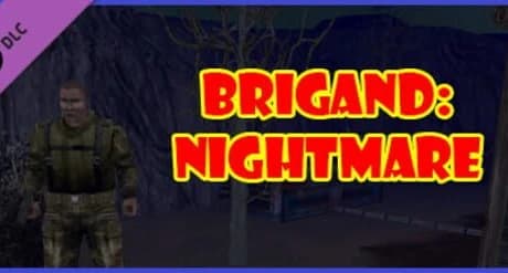 Brigand: Nightmare