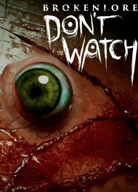 BrokenLore: Don't Watch