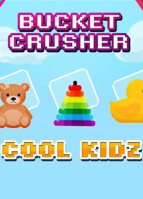 Bucket Crusher: Cool Kidz