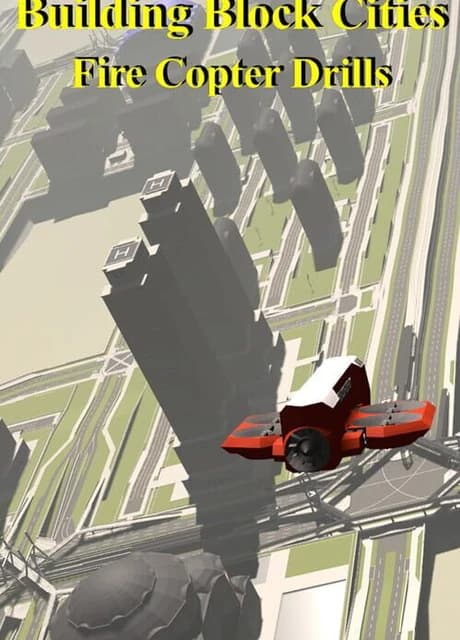 Building Block Cities: Fire Copter Drills