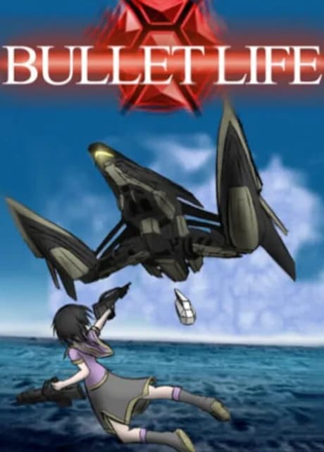 Bullet Life 2010