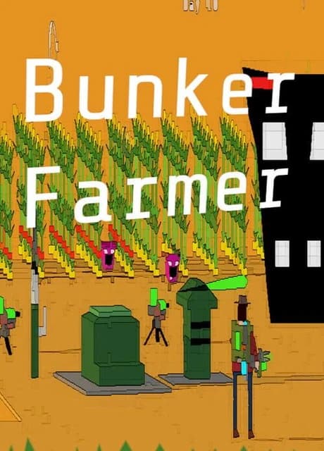 Bunker Farmer