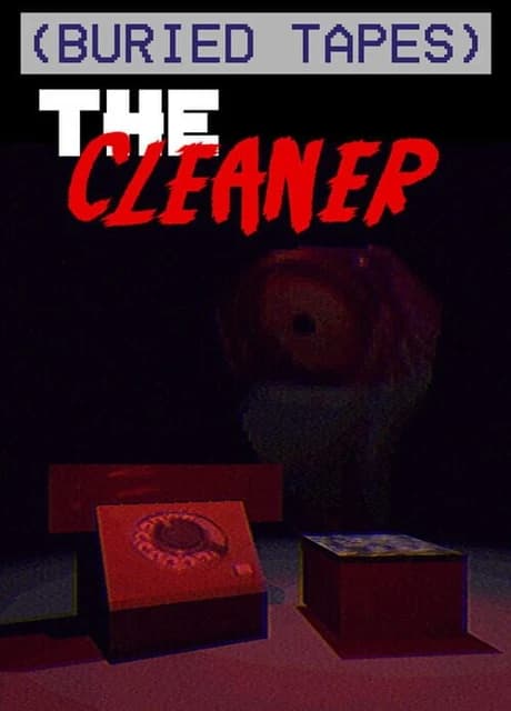 Buried Tapes: The Cleaner