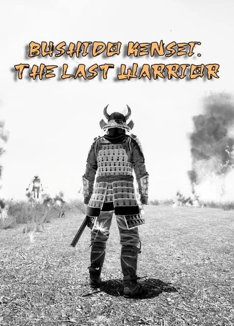 Bushido Kensei: The Last Warrior