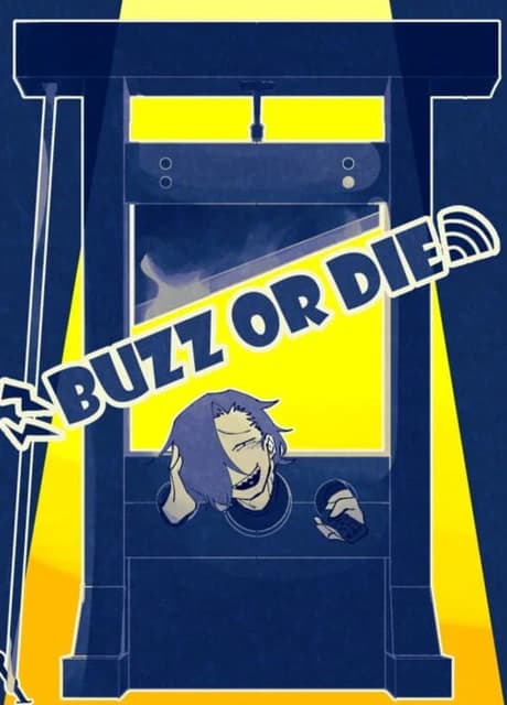 Buzz or Die