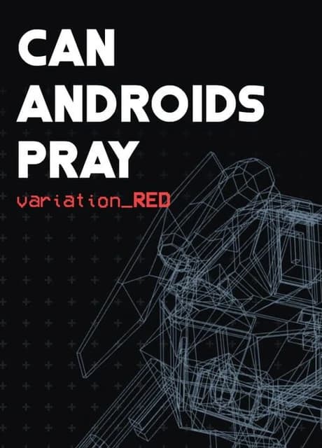 Can Androids Pray: Red