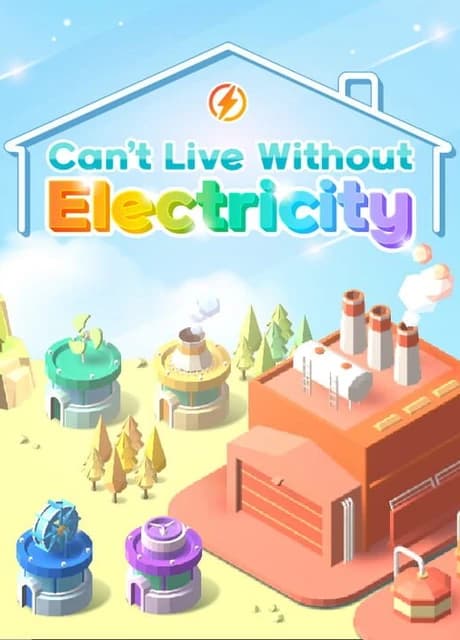 Can't Live Without Electricity
