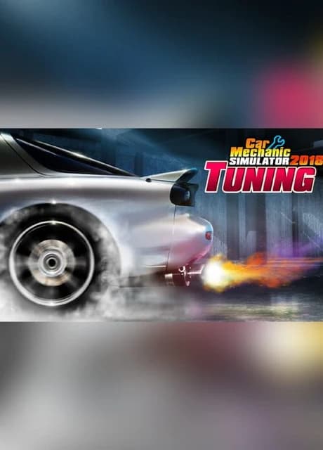 Car Mechanic Simulator 2018: Tuning