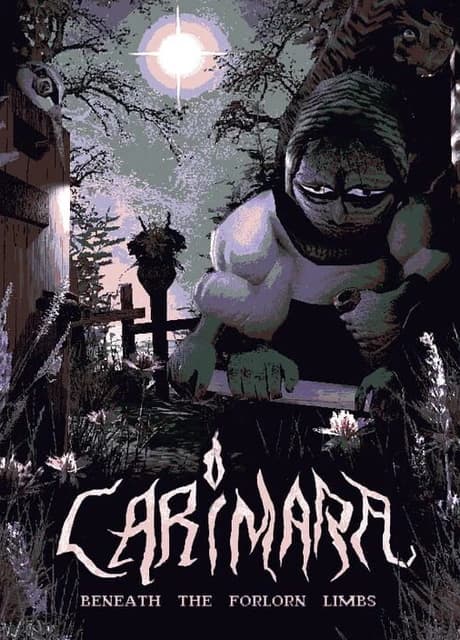 Carimara: Beneath the Forlorn Limbs