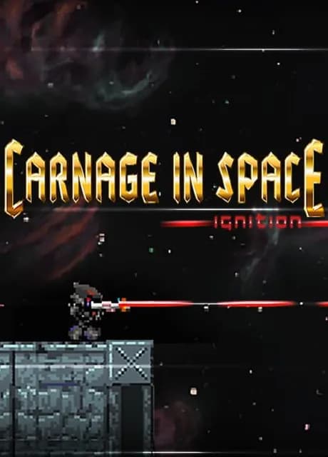 Carnage in Space: Ignition