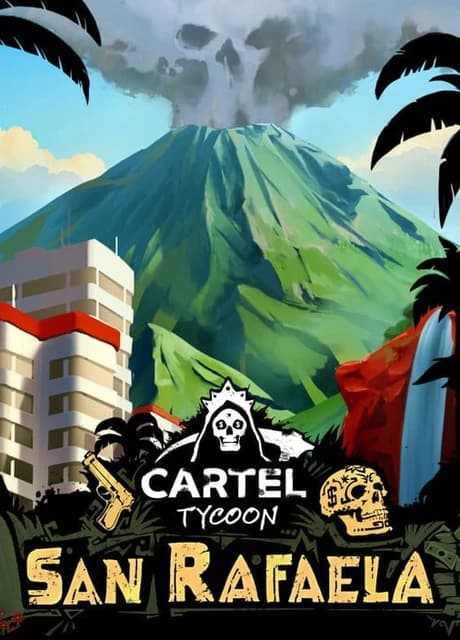 Cartel Tycoon: San Rafaela