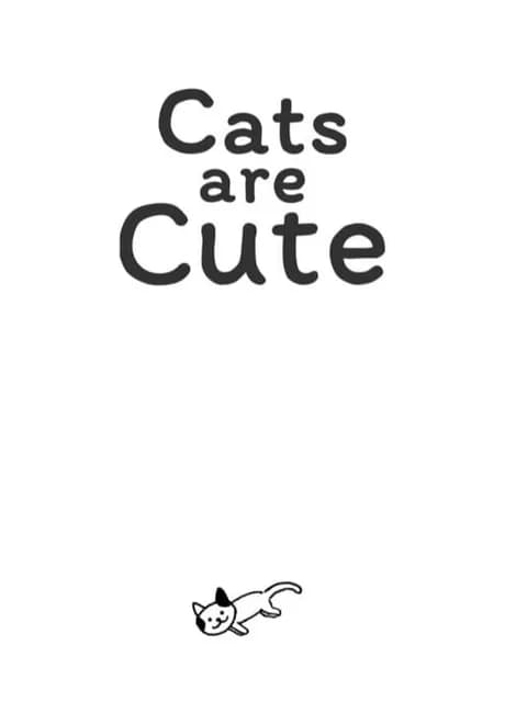 Cats are Cute