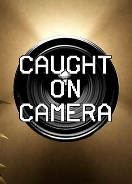 Caught On Camera