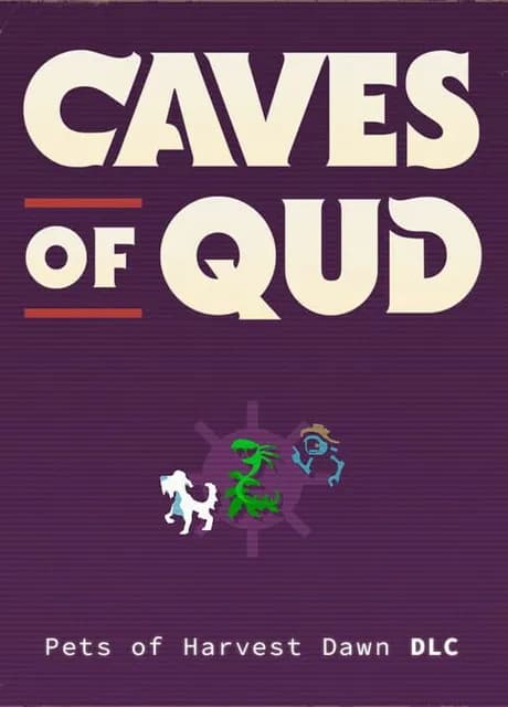 Caves of Qud: Pets of Harvest Dawn
