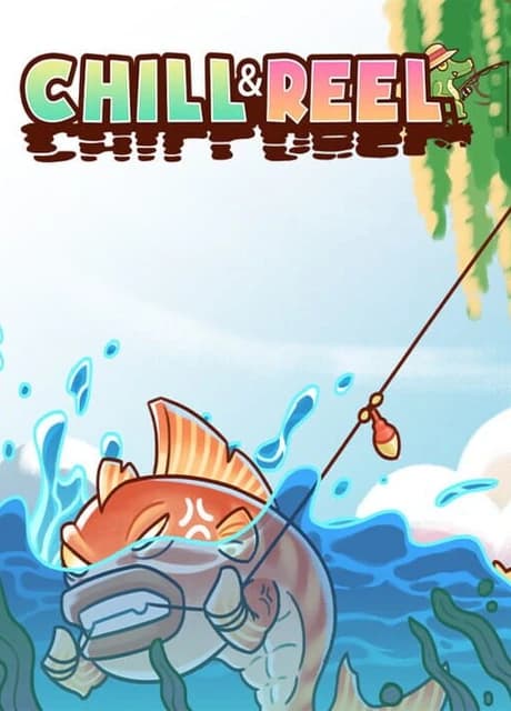 Chill & Reel