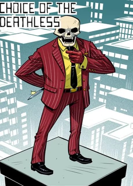 Choice of the Deathless