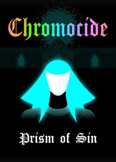Chromocide: Prism of Sin