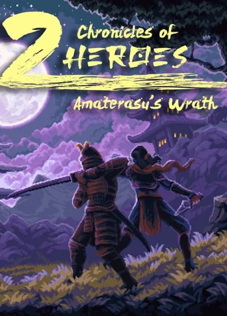 Chronicles of 2 Heroes: Amaterasu's Wrath