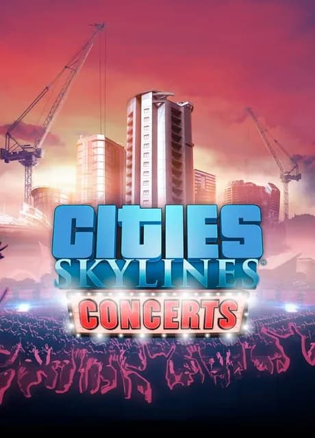 Cities: Skylines - Concerts