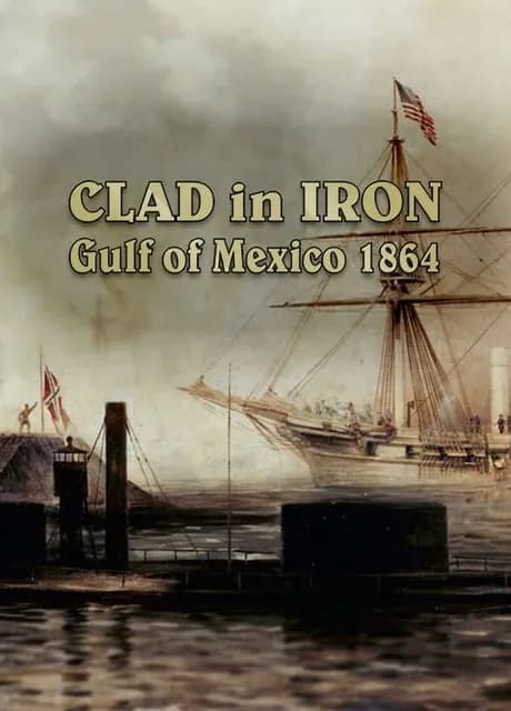 Clad in Iron: Gulf of Mexico 1864