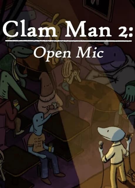 Clam Man 2: Open Mic