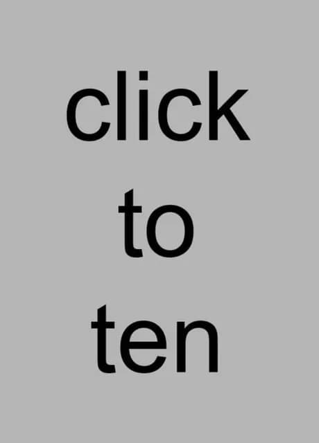 Click to Ten