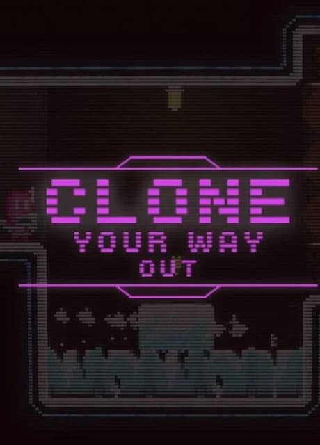 Clone Your Way Out