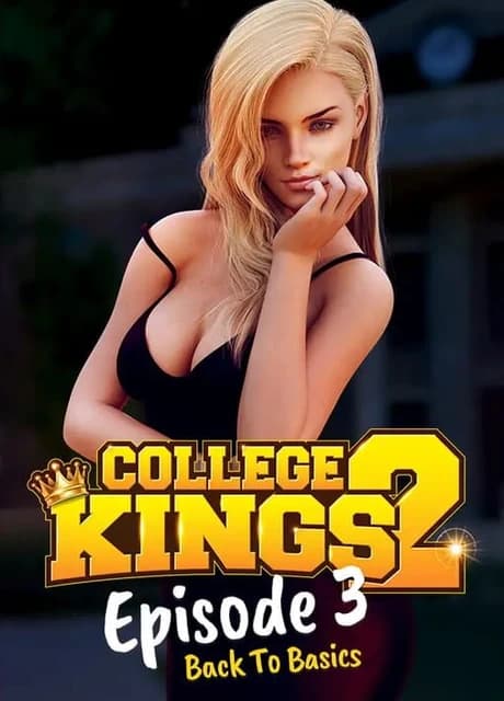 College Kings 2: Episode 3 "Back To Basics"