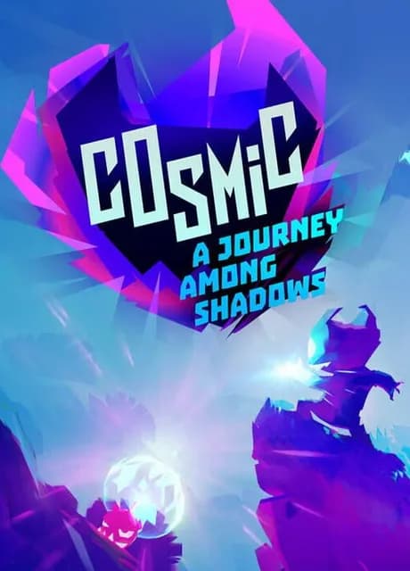 Cosmic: A Journey Among Shadows