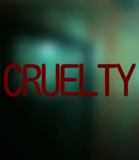 Cruelty