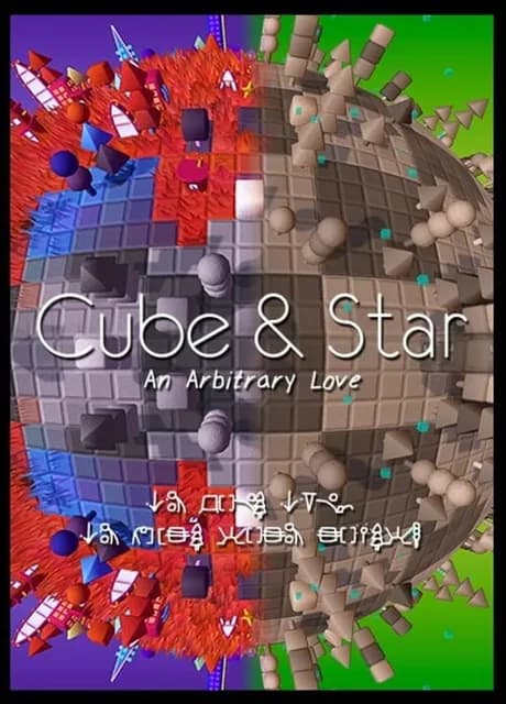 Cube & Star: An Arbitrary Love