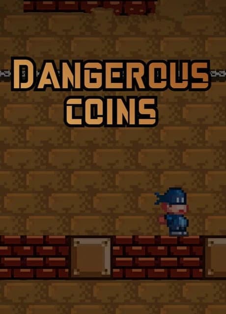 Dangerous Coins