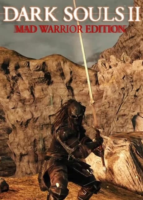 Dark Souls 2: Mad Warrior Edition