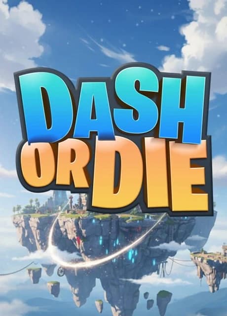 Dash or Die