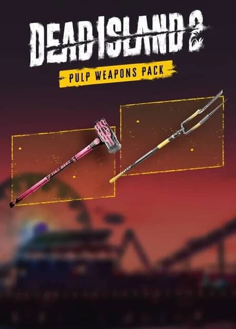 Dead Island 2: Pulp Weapons Pack