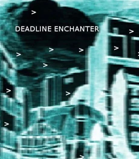 Deadline Enchanter