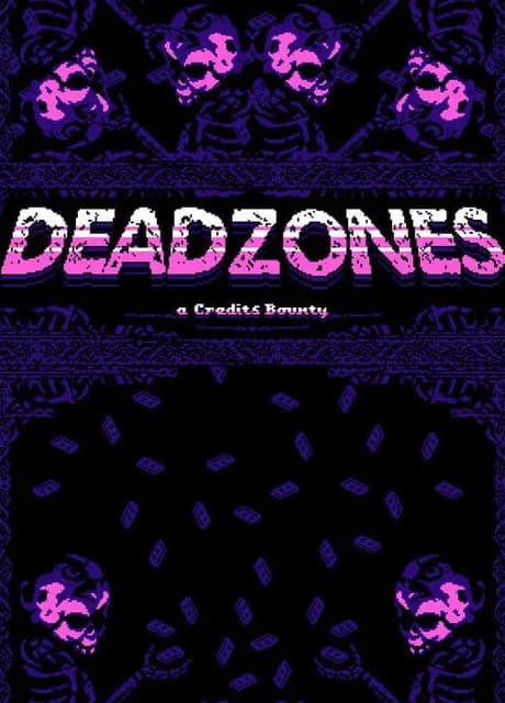Deadzoned: A Credits Bounty