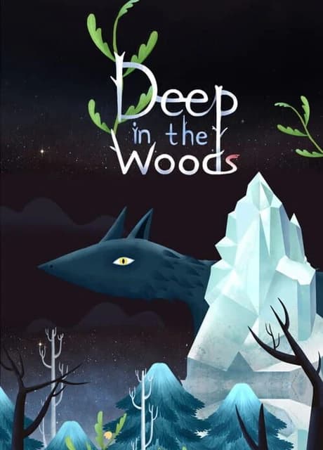 Deep in the Woods