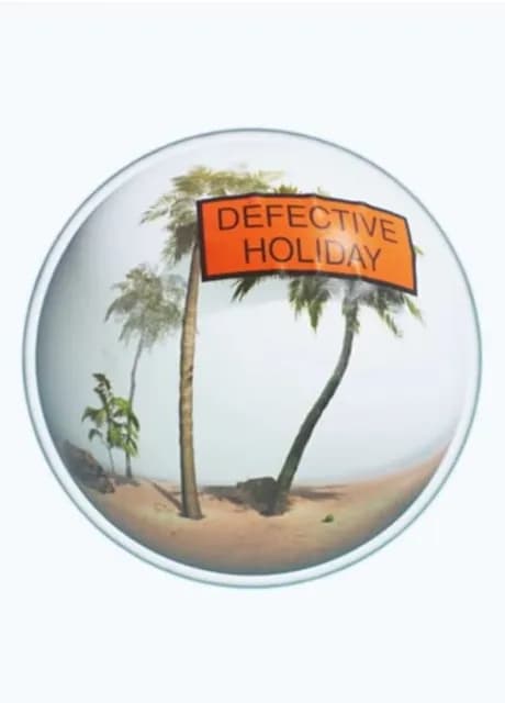 Defective Holiday