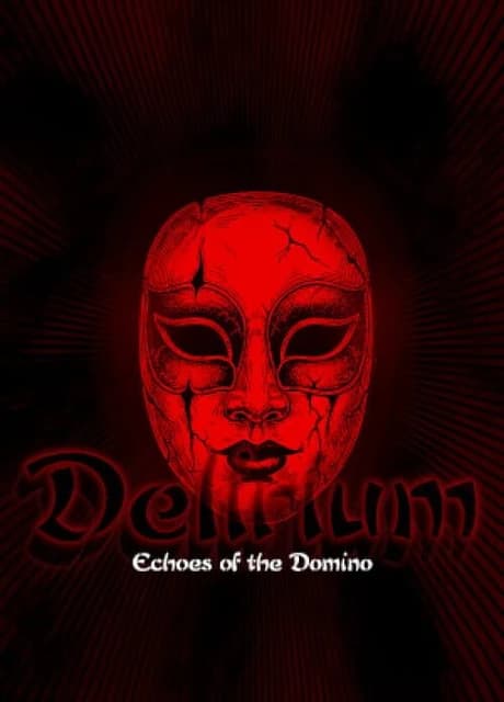 Delirium: Echoes of the Domino